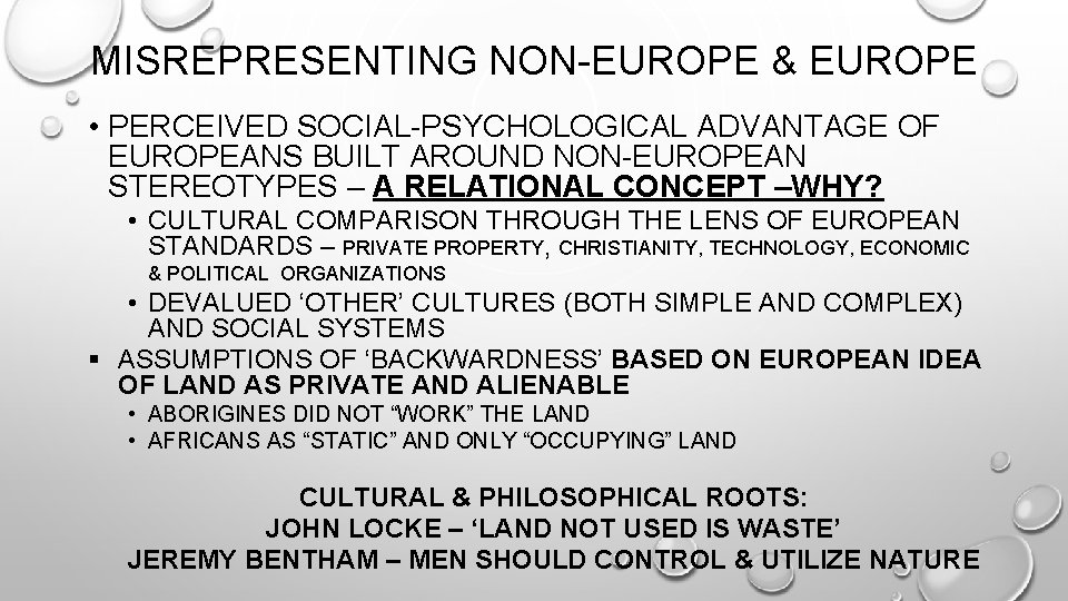 MISREPRESENTING NON-EUROPE & EUROPE • PERCEIVED SOCIAL-PSYCHOLOGICAL ADVANTAGE OF EUROPEANS BUILT AROUND NON-EUROPEAN STEREOTYPES