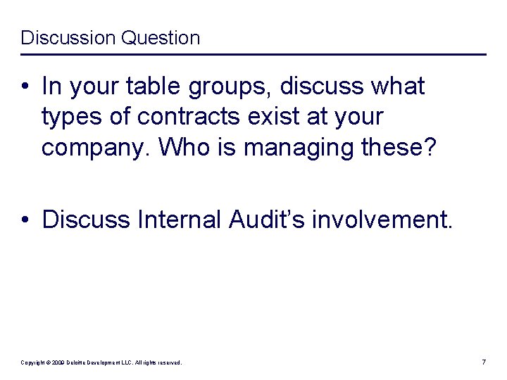 Discussion Question • In your table groups, discuss what types of contracts exist at