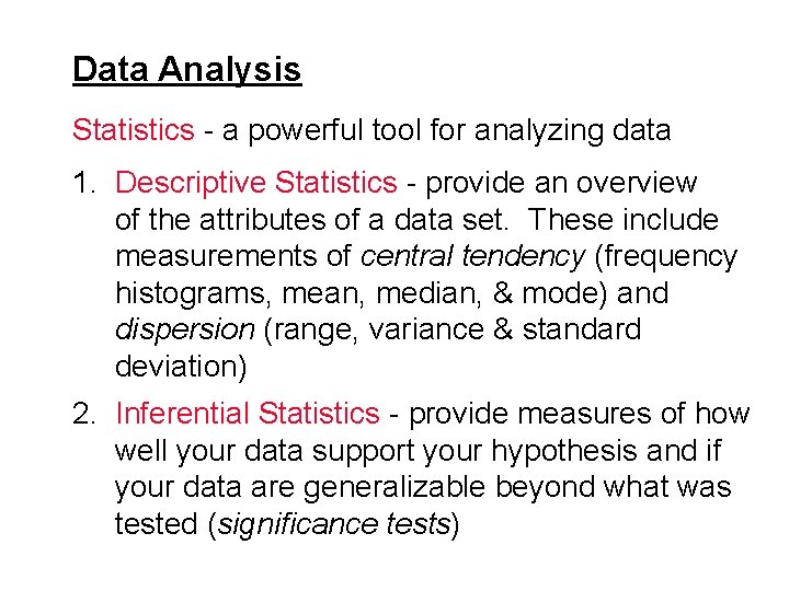 Data Analysis Statistics - a powerful tool for analyzing data 1. Descriptive Statistics -