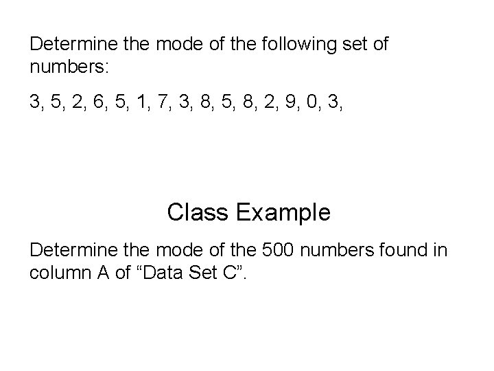 Determine the mode of the following set of numbers: 3, 5, 2, 6, 5,