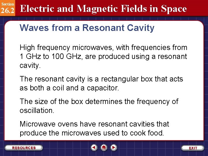 Section 26. 2 Electric and Magnetic Fields in Space Waves from a Resonant Cavity