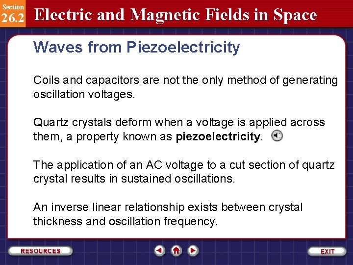 Section 26. 2 Electric and Magnetic Fields in Space Waves from Piezoelectricity Coils and