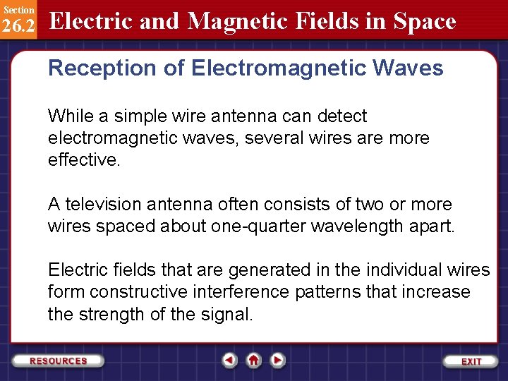 Section 26. 2 Electric and Magnetic Fields in Space Reception of Electromagnetic Waves While