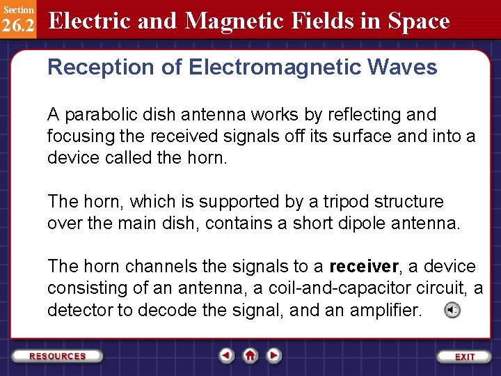 Section 26. 2 Electric and Magnetic Fields in Space Reception of Electromagnetic Waves A