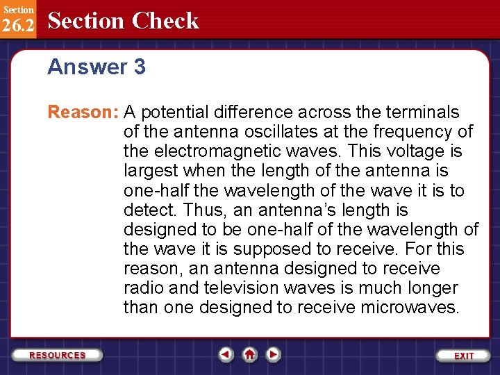 Section 26. 2 Section Check Answer 3 Reason: A potential difference across the terminals