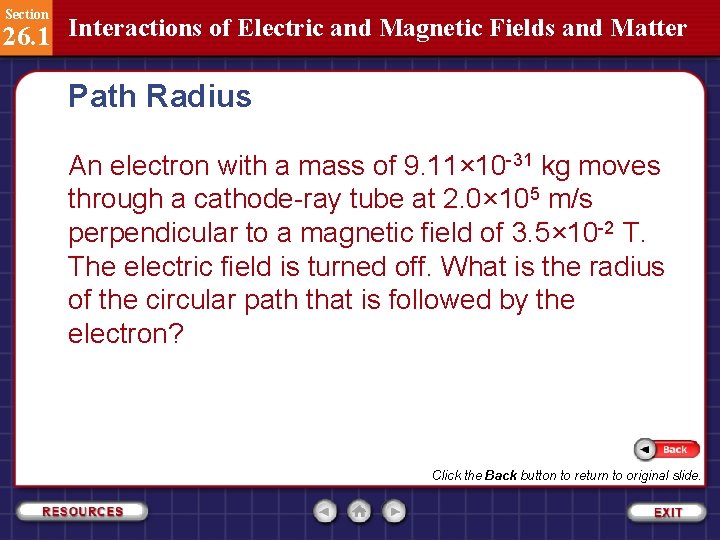 Section 26. 1 Interactions of Electric and Magnetic Fields and Matter Path Radius An