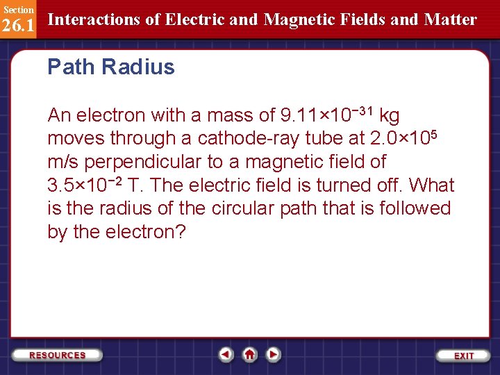 Section 26. 1 Interactions of Electric and Magnetic Fields and Matter Path Radius An