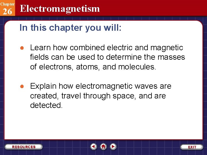 Chapter 26 Electromagnetism In this chapter you will: ● Learn how combined electric and