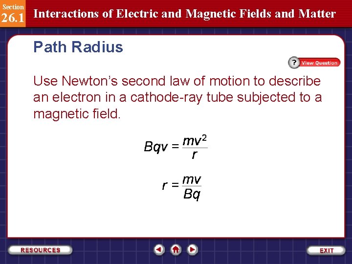 Section 26. 1 Interactions of Electric and Magnetic Fields and Matter Path Radius Use