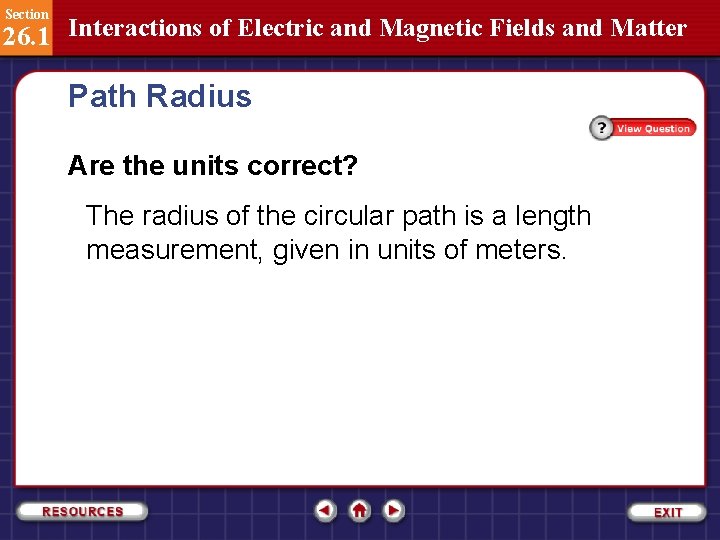 Section 26. 1 Interactions of Electric and Magnetic Fields and Matter Path Radius Are