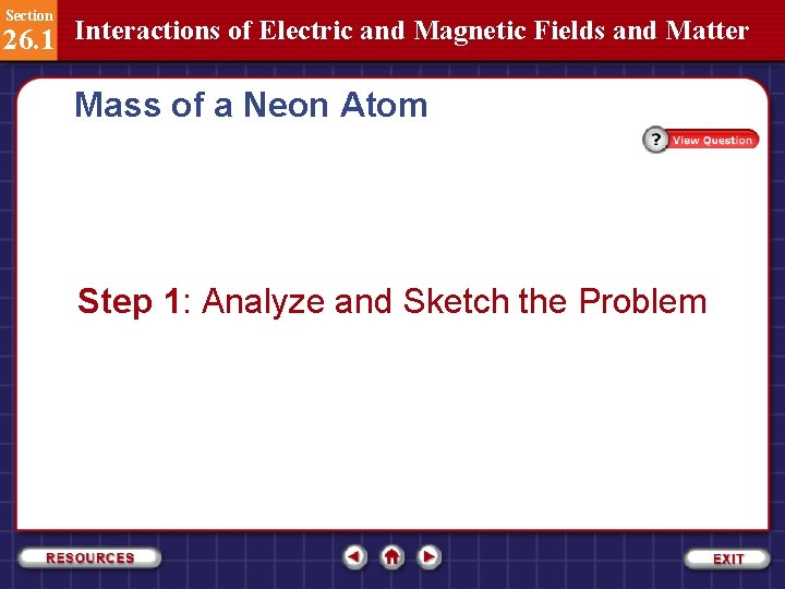 Section 26. 1 Interactions of Electric and Magnetic Fields and Matter Mass of a