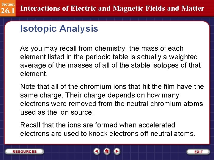 Section 26. 1 Interactions of Electric and Magnetic Fields and Matter Isotopic Analysis As