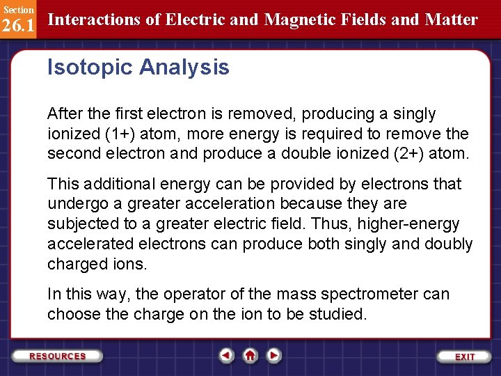 Section 26. 1 Interactions of Electric and Magnetic Fields and Matter Isotopic Analysis After