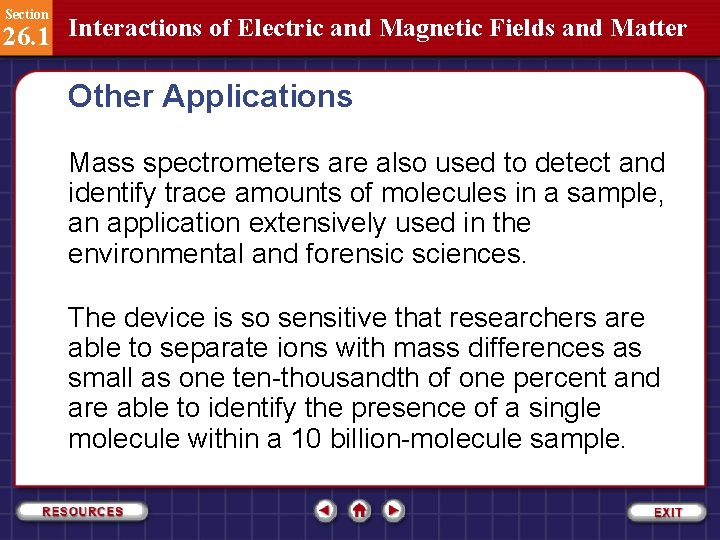 Section 26. 1 Interactions of Electric and Magnetic Fields and Matter Other Applications Mass