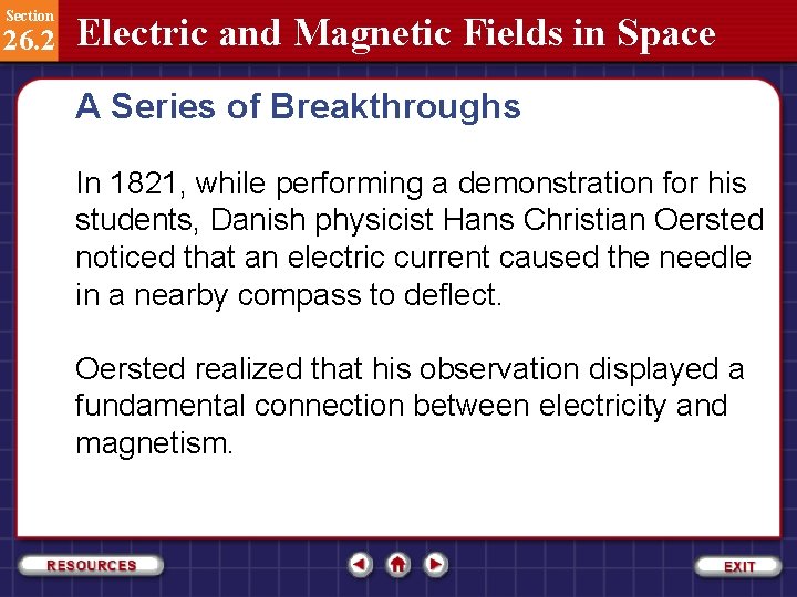 Section 26. 2 Electric and Magnetic Fields in Space A Series of Breakthroughs In