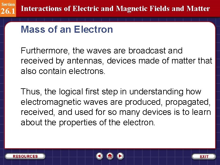 Section 26. 1 Interactions of Electric and Magnetic Fields and Matter Mass of an