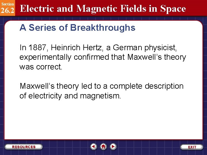 Section 26. 2 Electric and Magnetic Fields in Space A Series of Breakthroughs In