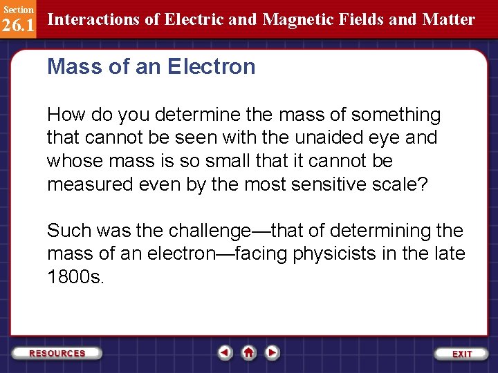 Section 26. 1 Interactions of Electric and Magnetic Fields and Matter Mass of an