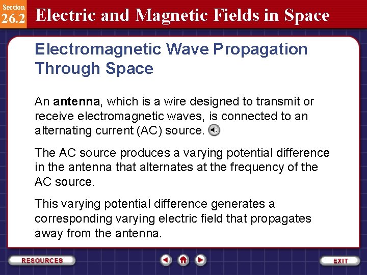 Section 26. 2 Electric and Magnetic Fields in Space Electromagnetic Wave Propagation Through Space