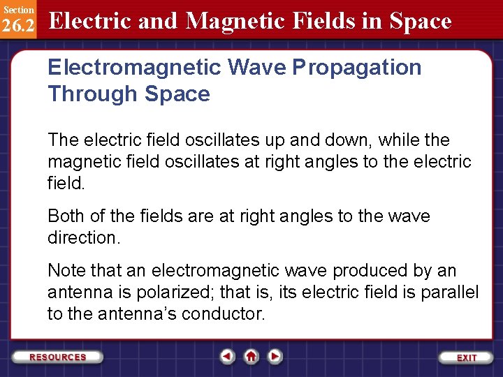 Section 26. 2 Electric and Magnetic Fields in Space Electromagnetic Wave Propagation Through Space