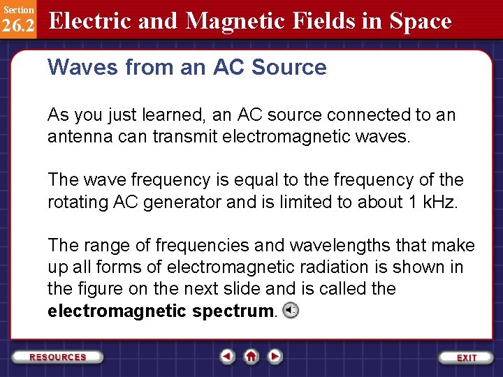 Section 26. 2 Electric and Magnetic Fields in Space Waves from an AC Source