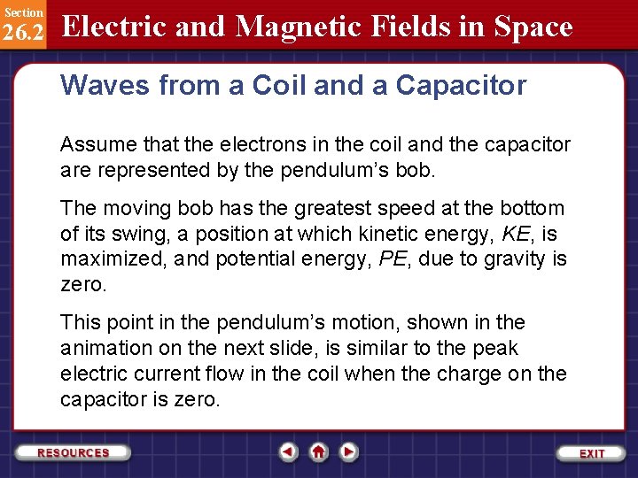 Section 26. 2 Electric and Magnetic Fields in Space Waves from a Coil and