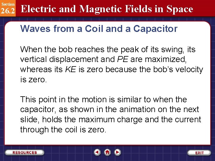 Section 26. 2 Electric and Magnetic Fields in Space Waves from a Coil and