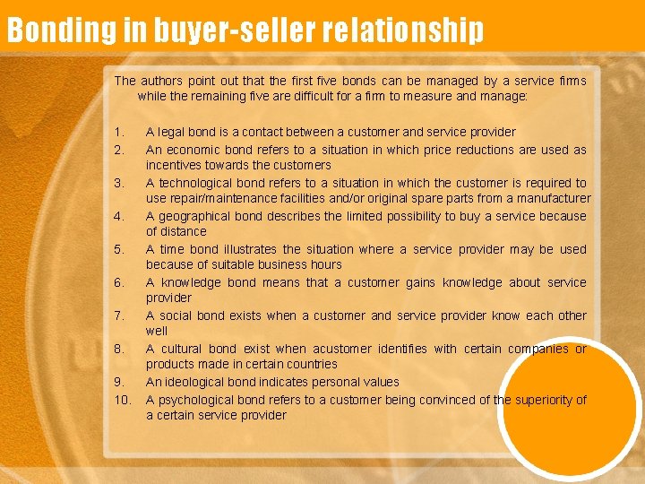 Bonding in buyer-seller relationship The authors point out that the first five bonds can