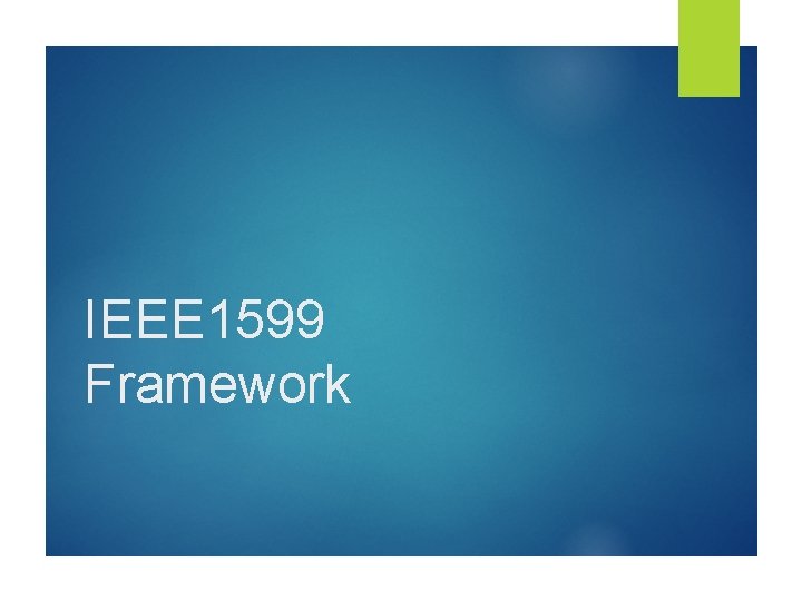 IEEE 1599 Framework 