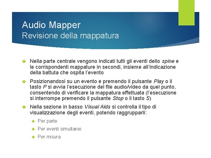 Audio Mapper Revisione della mappatura Nella parte centrale vengono indicati tutti gli eventi dello