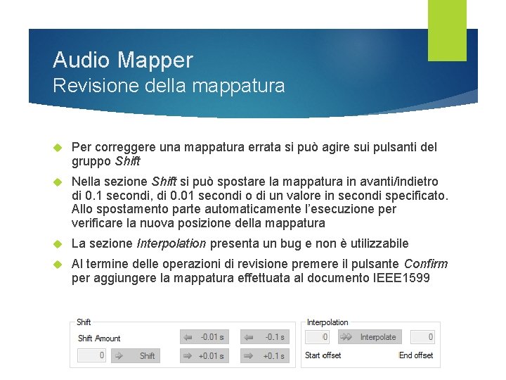 Audio Mapper Revisione della mappatura Per correggere una mappatura errata si può agire sui