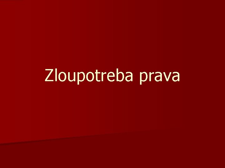 Zloupotreba prava 