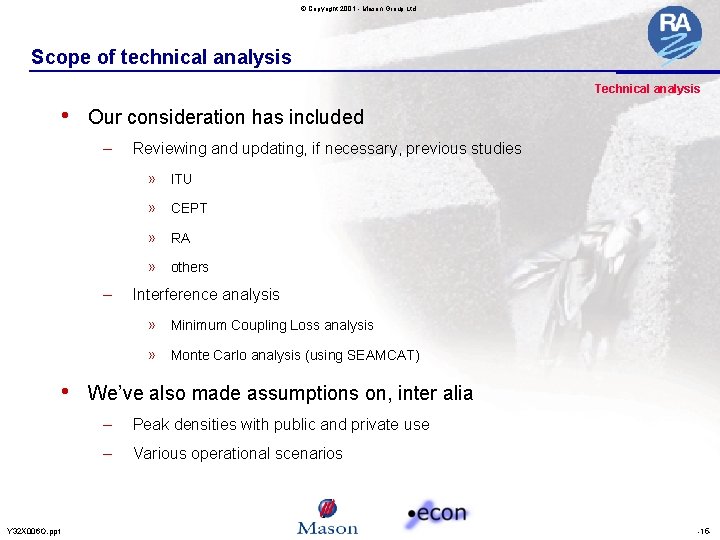 © Copyright 2001 - Mason Group Ltd Scope of technical analysis Technical analysis •