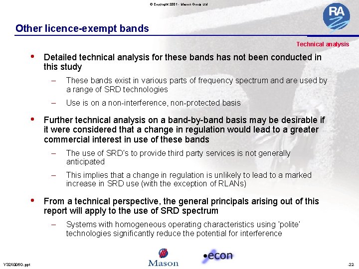 © Copyright 2001 - Mason Group Ltd Other licence-exempt bands Technical analysis • •