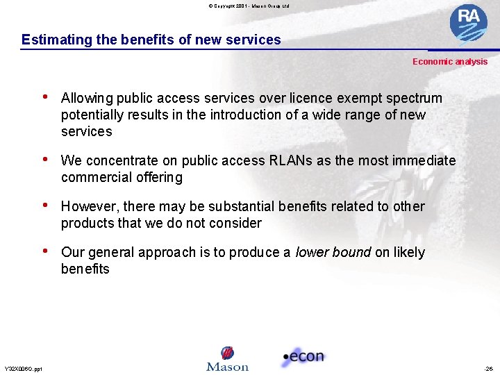 © Copyright 2001 - Mason Group Ltd Estimating the benefits of new services Economic