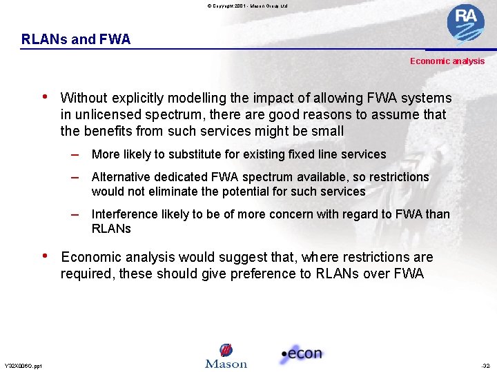 © Copyright 2001 - Mason Group Ltd RLANs and FWA Economic analysis • Without