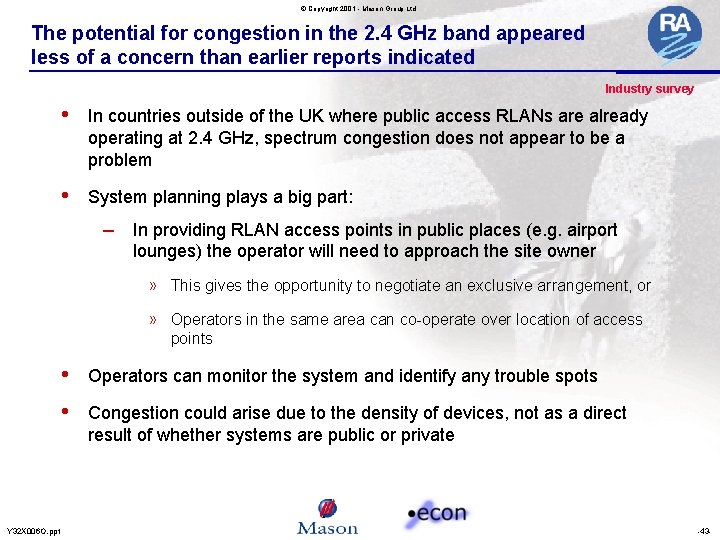 © Copyright 2001 - Mason Group Ltd The potential for congestion in the 2.