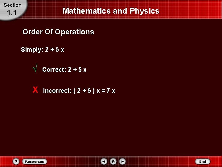 Section Mathematics and Physics 1. 1 Order Of Operations Simply: 2 + 5 x Section Mathematics and Physics 1. 1 Order Of Operations Simply: 2 + 5 x