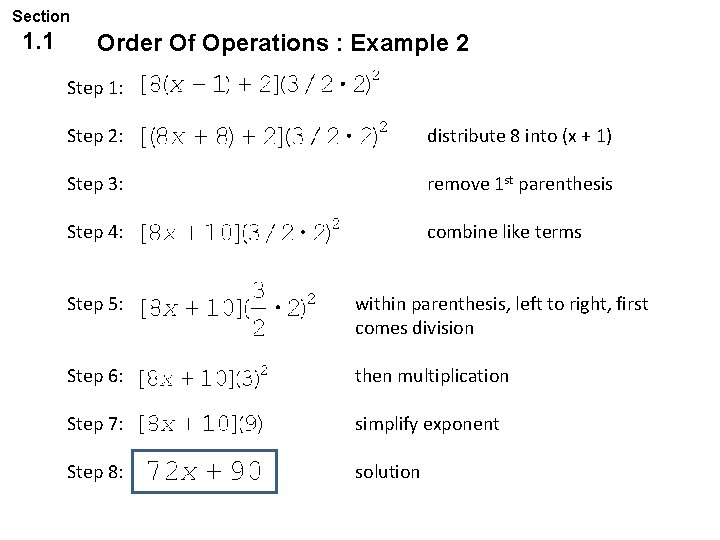 Section 1. 1 Order Of Operations : Example 2 Step 1: Step 2: distribute Section 1. 1 Order Of Operations : Example 2 Step 1: Step 2: distribute