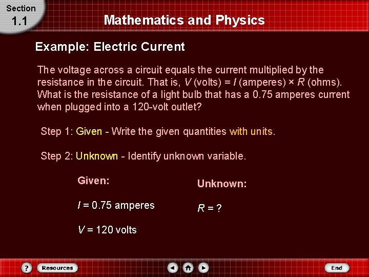 Section 1. 1 Mathematics and Physics Example: Electric Current The voltage across a circuit Section 1. 1 Mathematics and Physics Example: Electric Current The voltage across a circuit