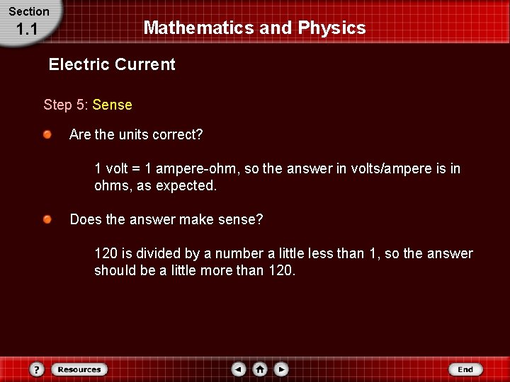 Section Mathematics and Physics 1. 1 Electric Current Step 5: Sense Are the units Section Mathematics and Physics 1. 1 Electric Current Step 5: Sense Are the units