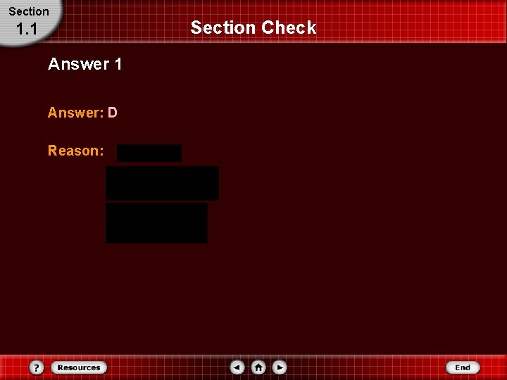 Section 1. 1 Answer: D Reason: Section Check Section 1. 1 Answer: D Reason: Section Check