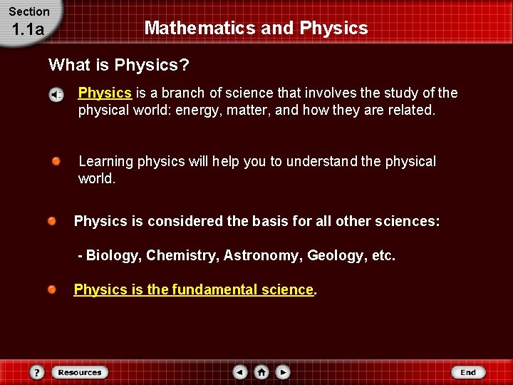 Section 1. 1 a Mathematics and Physics What is Physics? Physics is a branch Section 1. 1 a Mathematics and Physics What is Physics? Physics is a branch