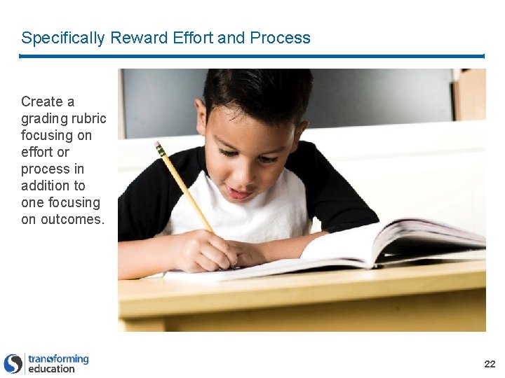 Specifically Reward Effort and Process Create a grading rubric focusing on effort or process Specifically Reward Effort and Process Create a grading rubric focusing on effort or process