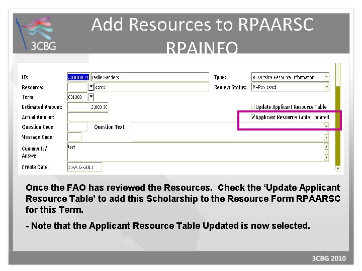 Add Resources to RPAARSC RPAINFO Once the FAO has reviewed the Resources. Check the