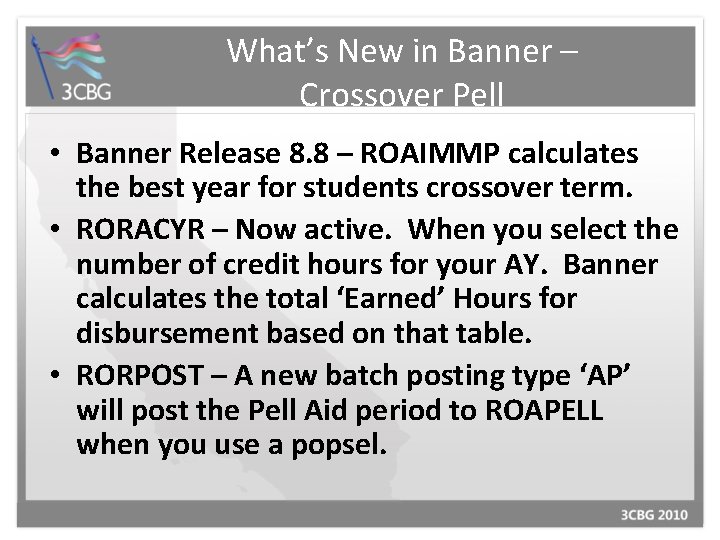 What’s New in Banner – Crossover Pell • Banner Release 8. 8 – ROAIMMP