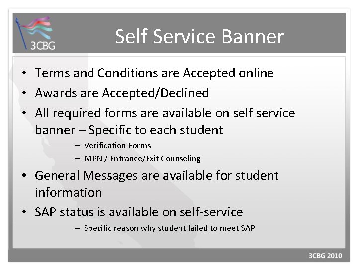 Self Service Banner • Terms and Conditions are Accepted online • Awards are Accepted/Declined