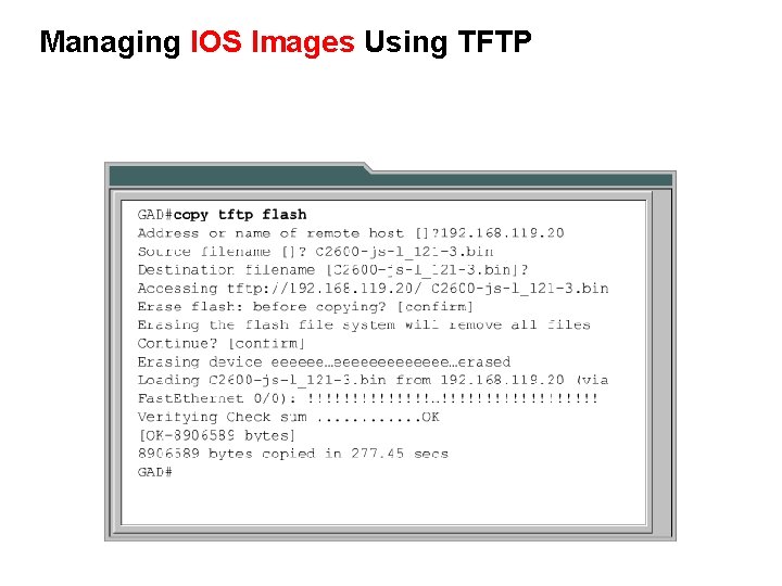 Managing IOS Images Using TFTP 