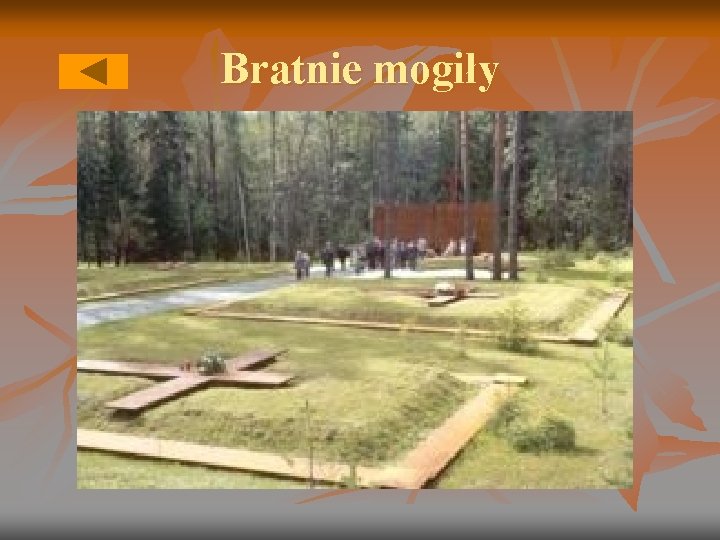 Bratnie mogiły Bratnie mogiły