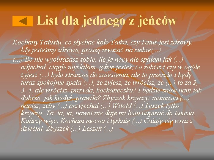 List dla jednego z jeńców Kochany Tatusiu, co słychać koło Tatka, czy Tatuś jest List dla jednego z jeńców Kochany Tatusiu, co słychać koło Tatka, czy Tatuś jest